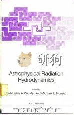 Aatrophysical Radiation Hydrodynamics     PDF电子版封面    Karl-Heinz A.Winkler and Micha 