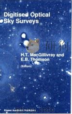 Digitised Optical Sky Surveys     PDF电子版封面  0792316428  G.T.MACGILLIVRAY  and  E.B.THO 