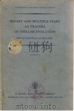 BINARY AND MULTIPLE STARS AS TRACERS OF STELLAR EVOLUTION（ PDF版）