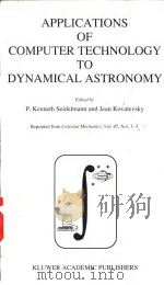 APPLICATIONS OF COMPUTER TECHNOLOGY TO DYNAMICAL ASTRONOMY（ PDF版）