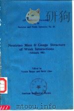 Neutrino mass ξGauge Structure of Weak Interactions（中微子质量与弱相互作用的规范结构）（ PDF版）