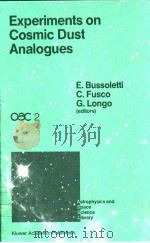 Experiments on Cosmic Dust Analogues     PDF电子版封面  9027727775  E.Bussoletti  C.Fusco  G.Longo 