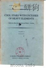COOL STARS WITH EXCESSES OF HEAVY ELEMENTS     PDF电子版封面    Mercedes Jaschek and Philip C. 