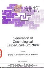 Generation of Cosmological Large-Scale Structure     PDF电子版封面  0792348168  David N.Schramm and P.Galeotti 