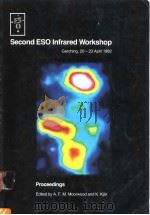 Secfond ESO Infrared Workshop     PDF电子版封面  3923524153  A.F.M.Moorwood and K.Kjar 