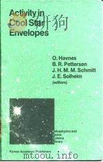 Activity in Cool Star Envelopes     PDF电子版封面    O.Havnes  B.R.Pettersen  J.H.M 