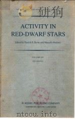 ACTIVITY IN RED-DWARF STARS     PDF电子版封面  9027716013  Patrick B.Byrne and Marcello R 