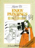 How to Enjoy Paintings 如何欣赏绘画   1998  PDF电子版封面  7560014542  Andrew Wright 