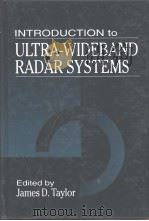 INTRODUCTION to ULTRA-WIDEBAND RADAR SYSTEMS     PDF电子版封面  0849344409   
