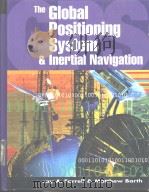 The Global Positioning System & Inertial Navigation     PDF电子版封面  007022045X   
