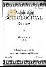 AMERICAN SOCIOLOGICAL REVIEW VOL.6 No5 1941     PDF电子版封面    中国社会科学院社会学所 