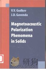 Magnetoacoustic Polarization Phenomena in Solids     PDF电子版封面  0387950230   