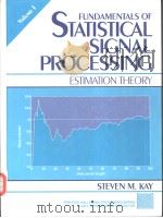 Fundamentals of Statistical Signal Processing：Estimation Theory     PDF电子版封面  0133457117   