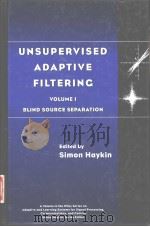 UNSUPERVISED ADAPTIVE FILTERING VOLUME Ⅰ BLIND SOURCE SEPARATION（ PDF版）