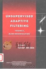 UNSUPERVISED ADAPTIVE FILTERING VOLUME Ⅱ BLIND DECONVOLUTION（ PDF版）