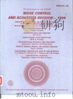 PROCEEDINGS OF THE ASME NOISE CONTROL AND ACOUSTICS DIVISION——1999     PDF电子版封面  0791816370   