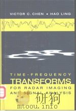 TIME-FREQUENCY TRANSFORMS FOR RADAR IMAGING AND SIGNAL ANALYSIS（ PDF版）