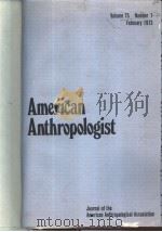 AMERICAN ANTHRO-POLOGIST VOL.75 No1-2 1973     PDF电子版封面     