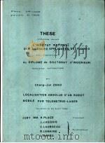1984THSE Cheng-Jun ZHAO LOCAL ISATION ABSOLUE D'UN ROBOT MOBILL PAR TELEMETRIE-LASER     PDF电子版封面     