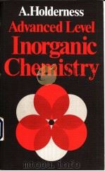 Advanced Level Inorganic Chemistry     PDF电子版封面  0435654357  A.Holderness 
