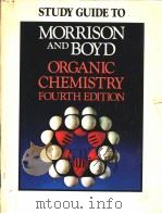 STUDY GUIDE TO Organic Chemistry     PDF电子版封面  0205058396  R.T.Morrison  R.N.Boyd 