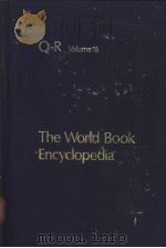 The World Book Encyclopedia Q-R Volume 16     PDF电子版封面     