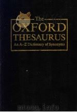 The Oxford thesaurus：an A-Z dictionary of synonyms     PDF电子版封面    laurence urdang 