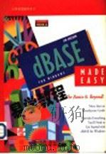 dBASE for Windows易学教程   1994  PDF电子版封面  7507708861  （美）（J.谢尔登）Jim Sheldon著；王增富，燕卫华 