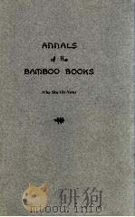 ANNALS OF THE BAMBOO BOOKS   1972  PDF电子版封面  872910342   