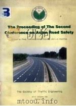 THE PROCEEDING OF THE SECOND CONFERCE ON ASIAN ROAD SAFETY   1996  PDF电子版封面     