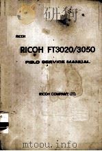 RICOH FT3020/3050 FIELD SERVICE MANUAL  复印机及专用（ PDF版）