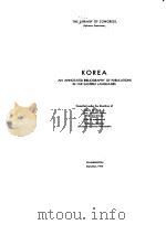 KOREA AN ANNOTATED BIBLIOGRAPHY OF PUBLICATIONS IN FAR EASTERN LANGUAGES     PDF电子版封面     