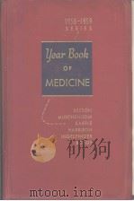 THE YEAR BOOK of MEDICINE  DEPARTMENTS of the YEAR BOOK of MEDICINE  1958-1959（ PDF版）