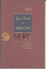 THE 1952 YEAR BOOK of MEDICINE  DEPARTMENTS of the YEAR BOOK of MEDICINE  1952（ PDF版）