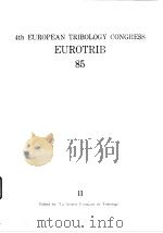 4th European tribology congress EUROTRIB 85.ed.by     PDF电子版封面     