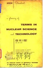 A glossary of terms in nuclear science and technology.1957.     PDF电子版封面     