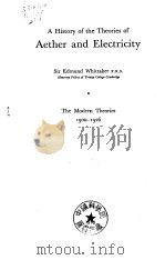 A History of the Theories of Aether and Electricity. The Classical Theories 1900-1926.     PDF电子版封面     