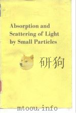 Abosorption and Scattering of Light by Small Particles     PDF电子版封面     