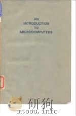 Adam Osborne and Associates Inc.An introduction to microcomputers.1975.     PDF电子版封面     