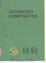Advanced composites: conference proceedings. 1985.     PDF电子版封面     