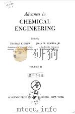 Advances in chemical engineering.Ed.by Thomas B.Drew & others.Vol.2.1958.     PDF电子版封面     