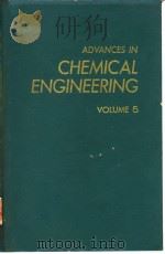 Advances in chemical engineering.v.5.1964.（ PDF版）