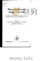 Advances in Electronics and Electron Physics Vol.XVI Photo-Electronic Image Devices     PDF电子版封面     