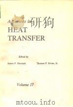 Advances in heat transfer; v. 17. ed. by James P. Hartnett. 1985.     PDF电子版封面     