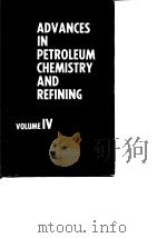 Advances in petroleum chemistry and refining.Vol.4.1961.     PDF电子版封面     