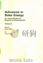 Advances in solar energy:an annual review of research and development;v.2.Ed.by Karl W.Boer.1985.（ PDF版）
