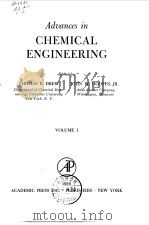 Advances inchemical engineering.Ed.by Thomas B.Drew & John W.Hoopes.v.1 1956.     PDF电子版封面     