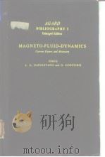 Agard Bibliography I Enlarged Edition Magneto-Fluid -DynamicsL.G.Napolitano & G.Contursi 1962.     PDF电子版封面     