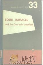American Chemical Society.Division of Colloid and Surface Chemistry.Solid surfaces and the gassolid     PDF电子版封面     