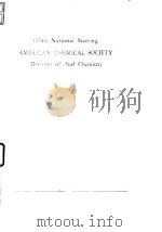 American Chemical Society.Division of Fuel Chemistry.170th National Meeting.1975.     PDF电子版封面     